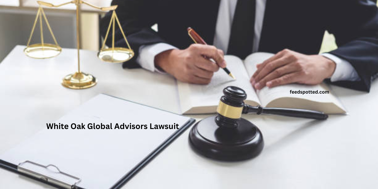 White Oak Global Advisors Lawsuit